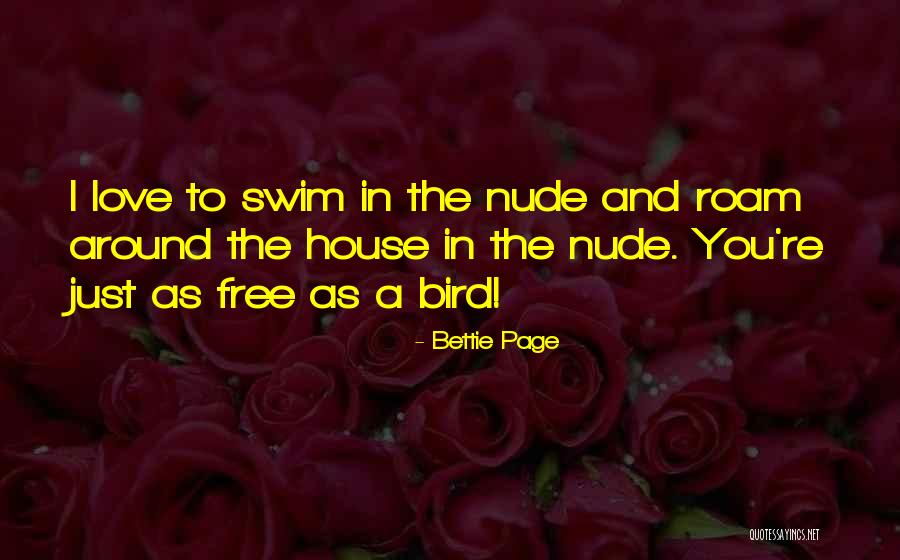 I Am A Free Bird Quotes By Bettie Page