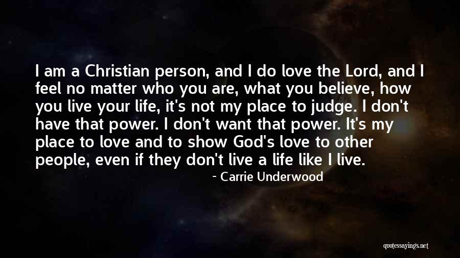 I Am A God Quotes By Carrie Underwood I Am A God Quotes By Carrie Underwood