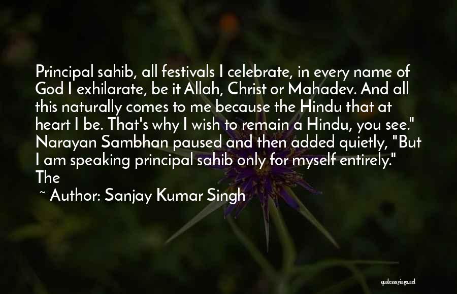 I Am A God Quotes By Sanjay Kumar Singh