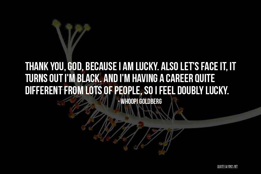 I Am A God Quotes By Whoopi Goldberg I Am A God Quotes By Whoopi Goldberg