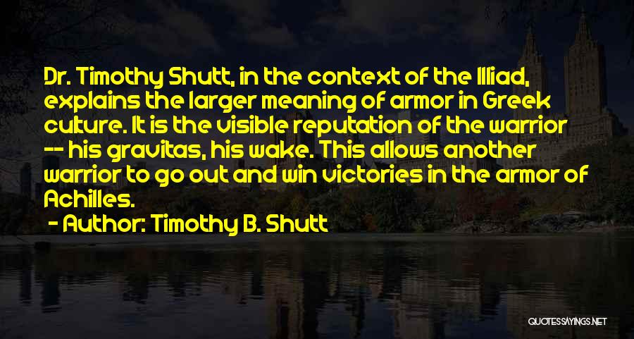 I Am A God Warrior Quotes By Timothy B. Shutt