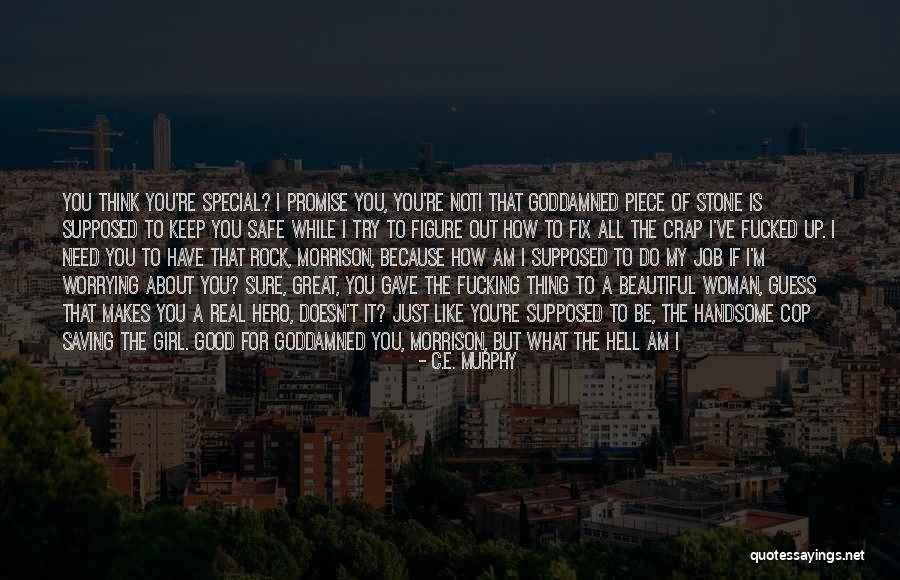 I Am A Good Girl Quotes By C.E. Murphy