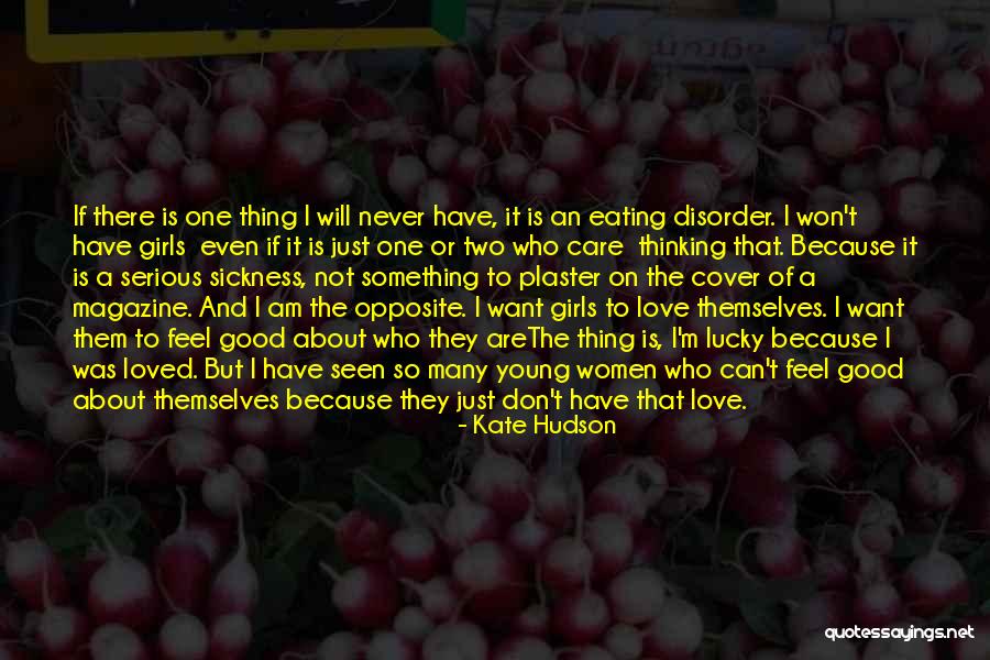 I Am A Good Girl Quotes By Kate Hudson