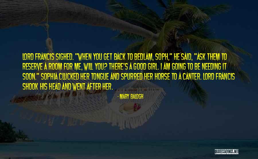 I Am A Good Girl Quotes By Mary Balogh