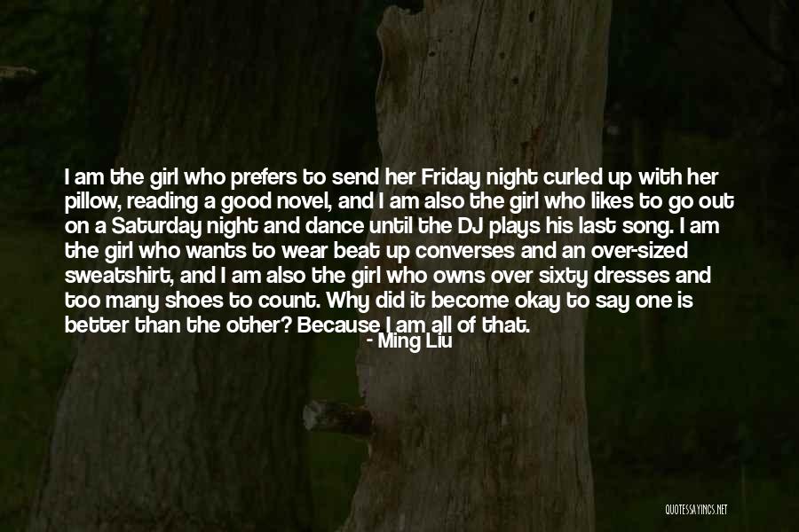 I Am A Good Girl Quotes By Ming Liu