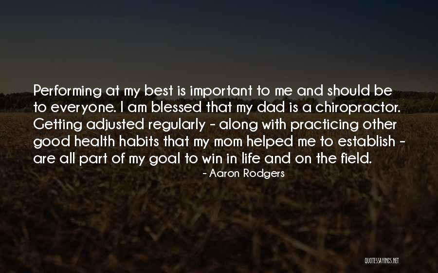 I Am A Good Mom Quotes By Aaron Rodgers I Am A Good Mom Quotes By Aaron Rodgers