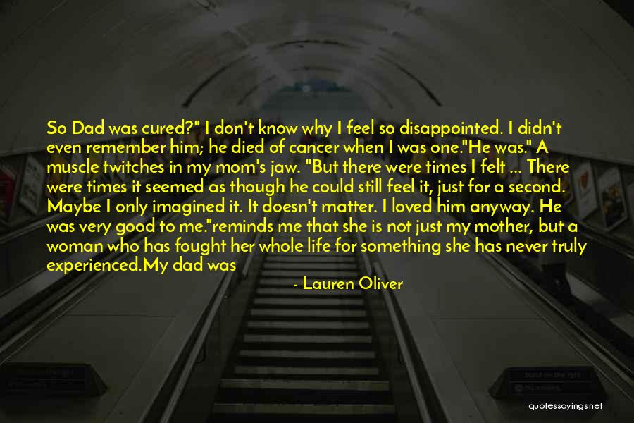 I Am A Good Mom Quotes By Lauren Oliver I Am A Good Mom Quotes By Lauren Oliver