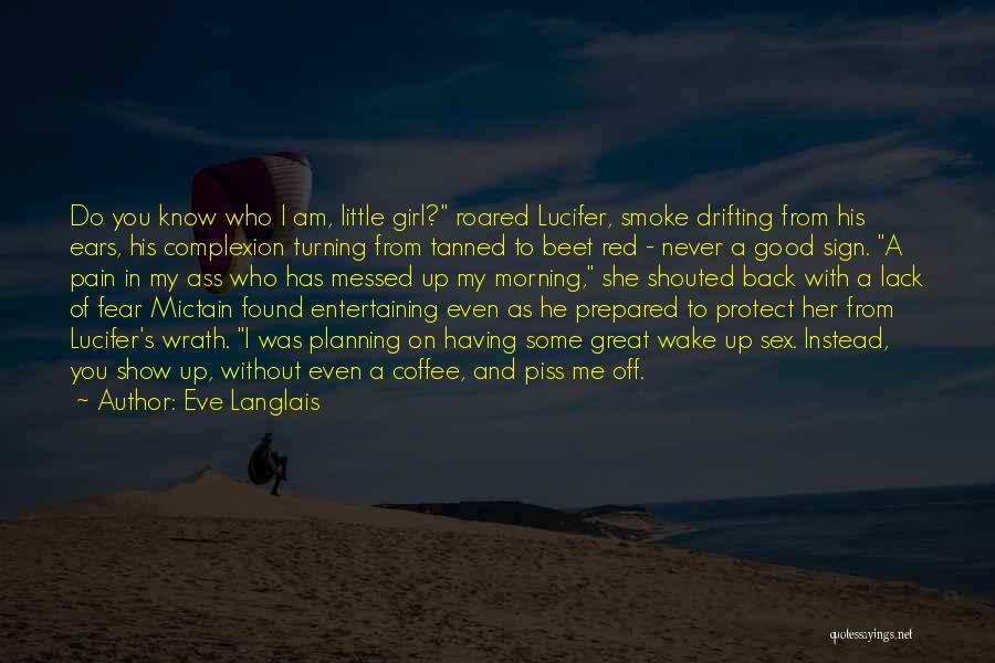 I Am A Great Girl Quotes By Eve Langlais