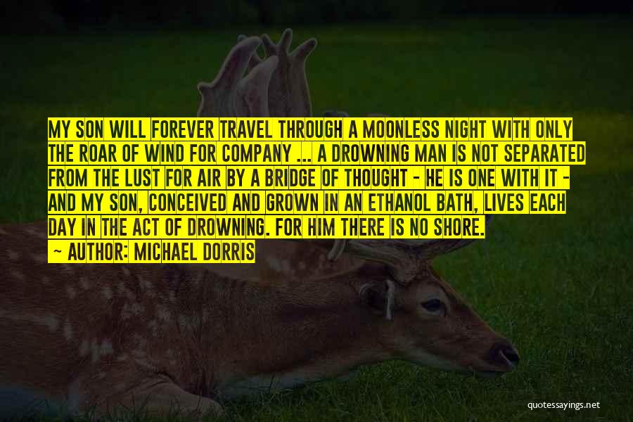 I Am A Grown Man Quotes By Michael Dorris