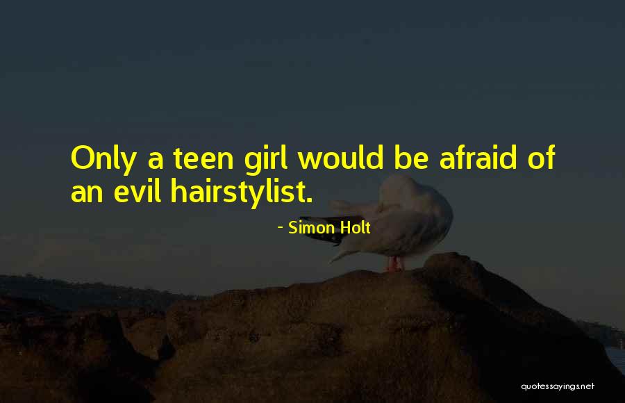 I Am A Hairstylist Quotes By Simon Holt