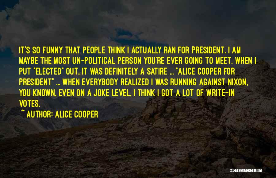 I Am A Joke Quotes By Alice Cooper