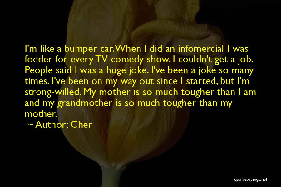 I Am A Joke Quotes By Cher