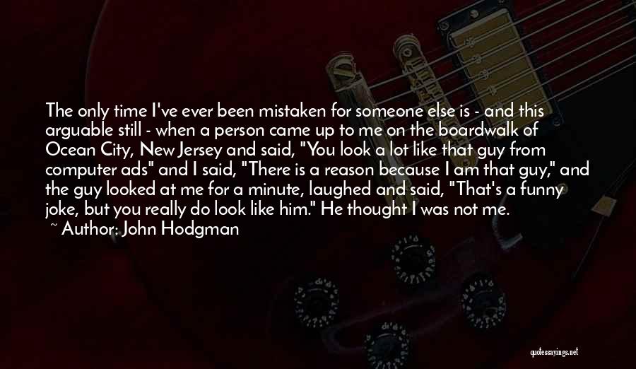 I Am A Joke Quotes By John Hodgman