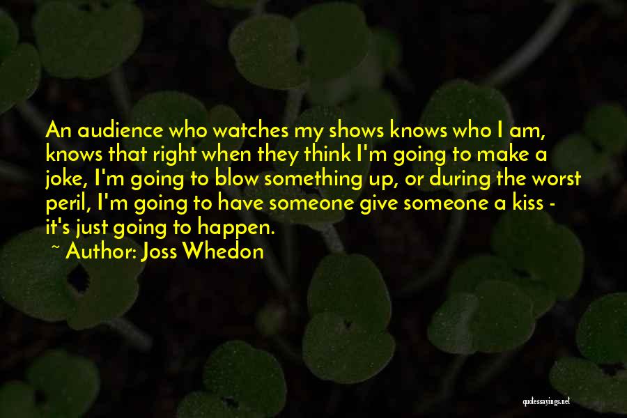 I Am A Joke Quotes By Joss Whedon