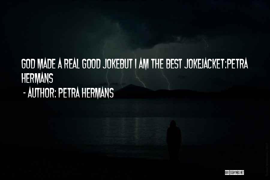 I Am A Joke Quotes By Petra Hermans