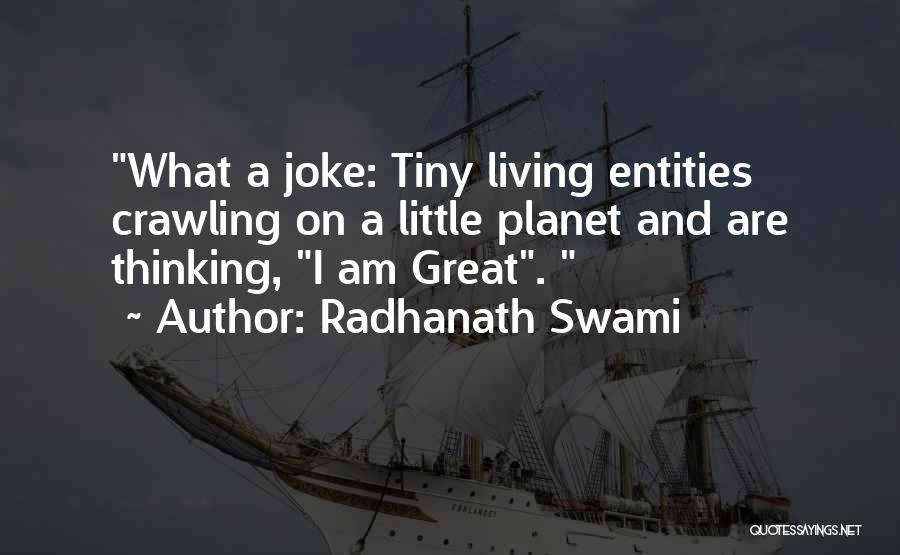 I Am A Joke Quotes By Radhanath Swami