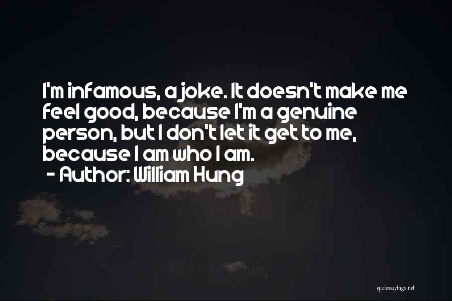 I Am A Joke Quotes By William Hung