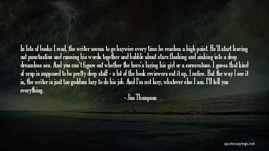 I Am A Kind Of Girl Quotes By Jim Thompson I Am A Kind Of Girl Quotes By Jim Thompson
