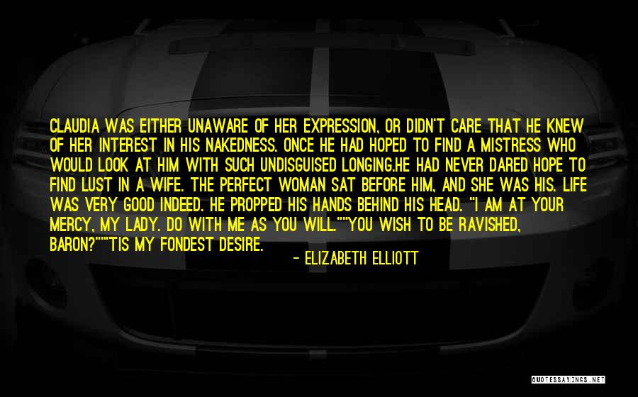 I Am A Lady Quotes By Elizabeth Elliott