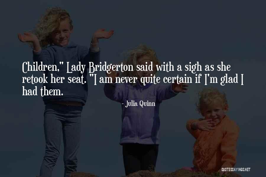 I Am A Lady Quotes By Julia Quinn