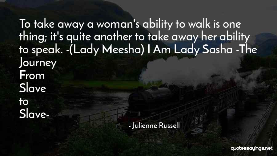 I Am A Lady Quotes By Julienne Russell