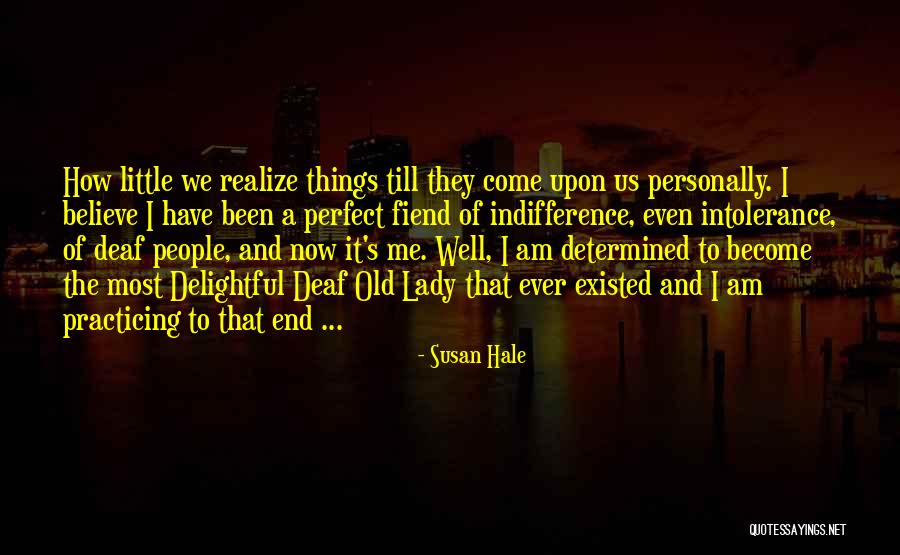 I Am A Lady Quotes By Susan Hale