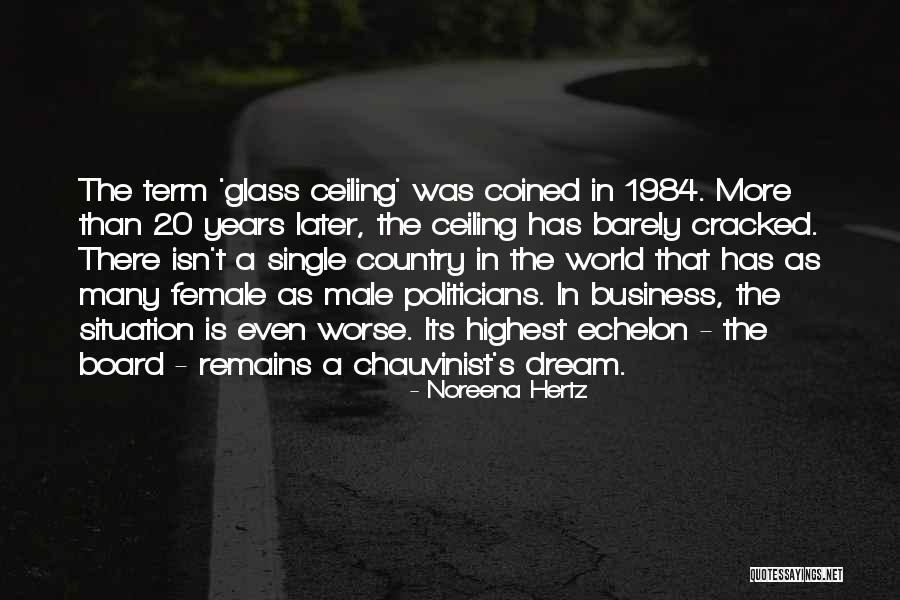 I Am A Male Chauvinist Quotes By Noreena Hertz I Am A Male Chauvinist Quotes By Noreena Hertz