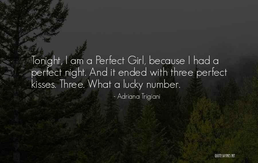 I Am A Perfect Girl Quotes By Adriana Trigiani