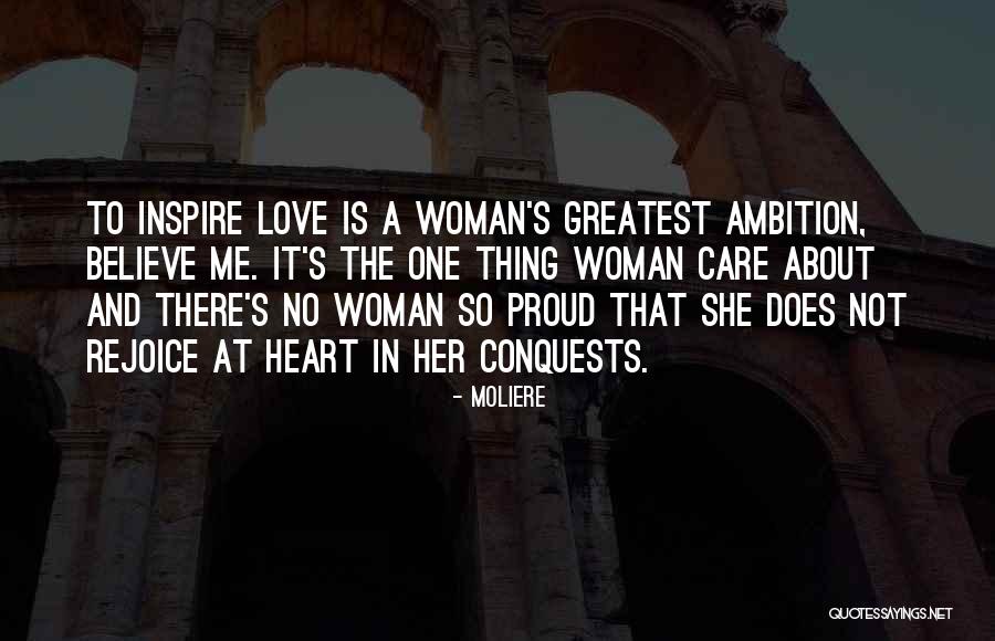 I Am A Proud Woman Quotes By Moliere