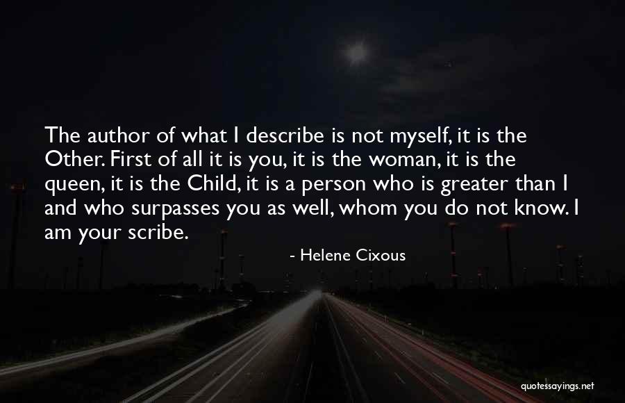 I Am A Queen Quotes By Helene Cixous I Am A Queen Quotes By Helene Cixous