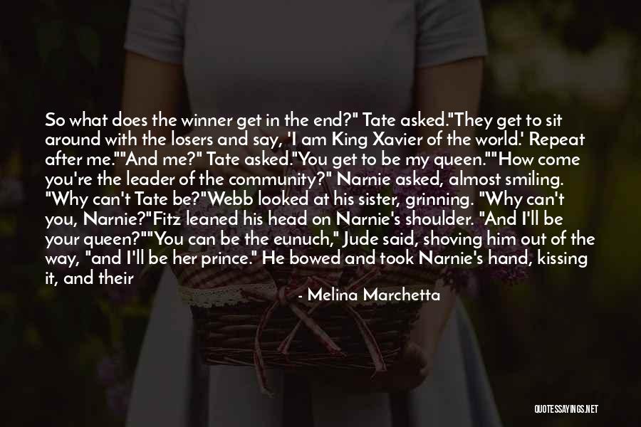 I Am A Queen Quotes By Melina Marchetta I Am A Queen Quotes By Melina Marchetta