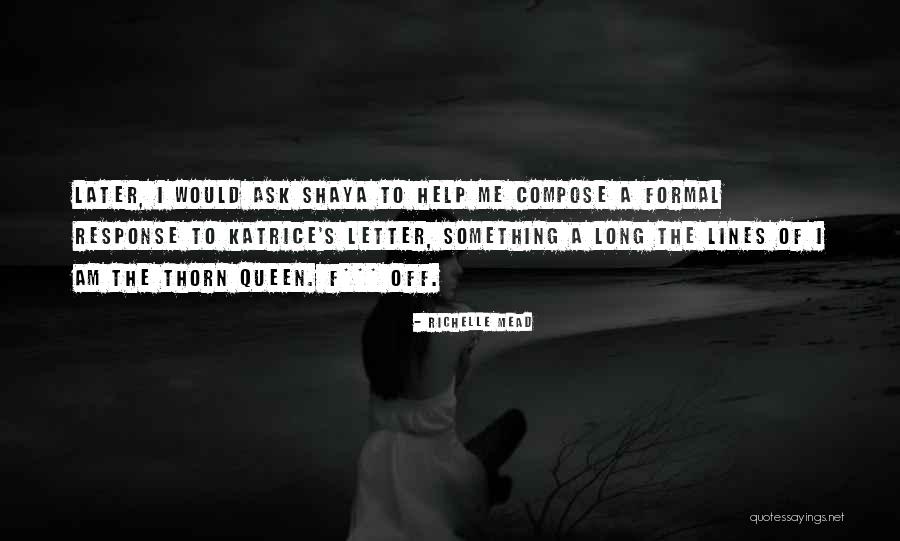 I Am A Queen Quotes By Richelle Mead I Am A Queen Quotes By Richelle Mead