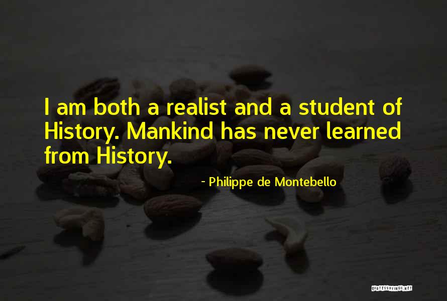I Am A Realist Quotes By Philippe De Montebello I Am A Realist Quotes By Philippe De Montebello