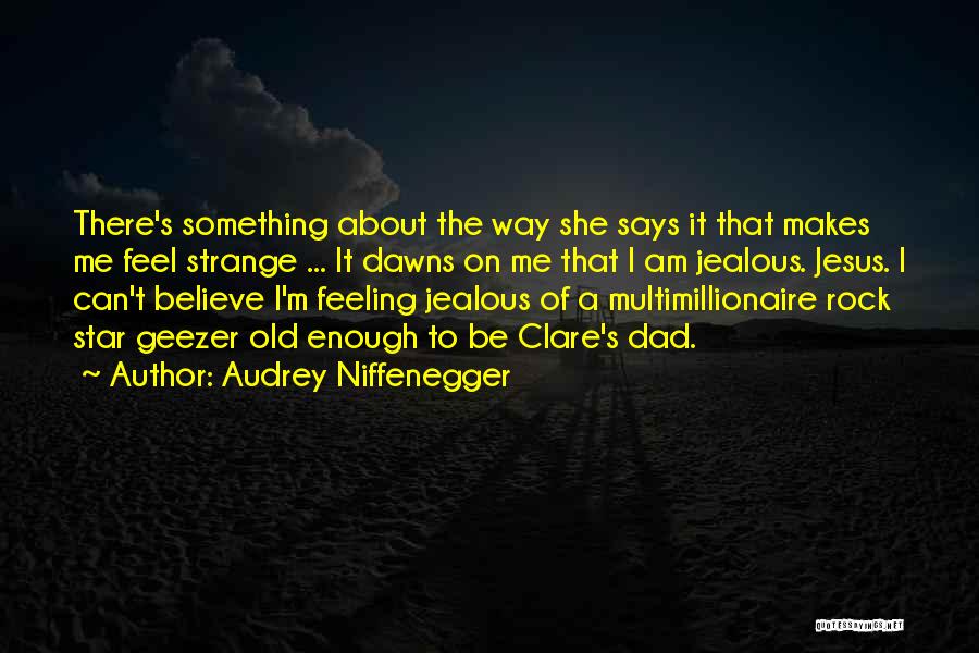 I Am A Rock Quotes By Audrey Niffenegger