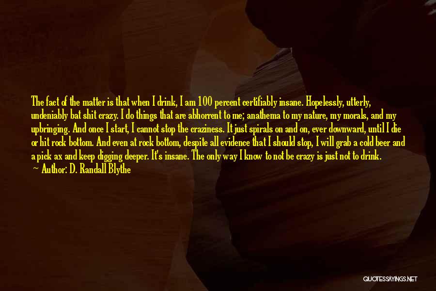 I Am A Rock Quotes By D. Randall Blythe