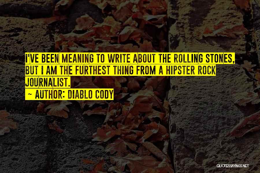 I Am A Rock Quotes By Diablo Cody