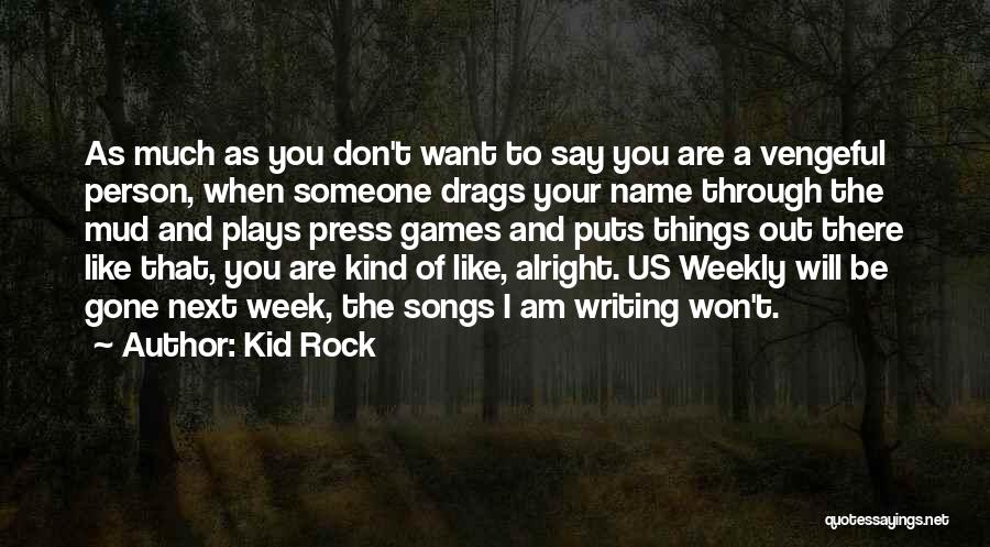 I Am A Rock Quotes By Kid Rock