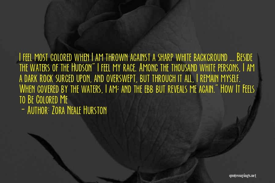 I Am A Rock Quotes By Zora Neale Hurston