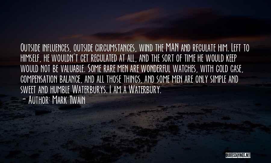 I Am A Simple Man Quotes By Mark Twain