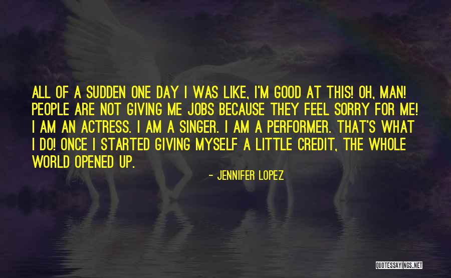 I Am A Singer Quotes By Jennifer Lopez I Am A Singer Quotes By Jennifer Lopez
