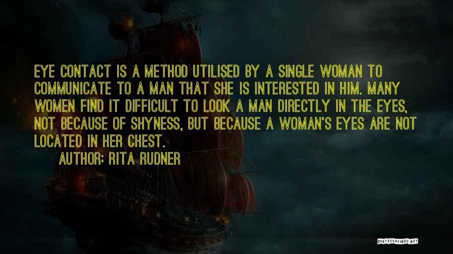 I Am A Single Woman Quotes By Rita Rudner