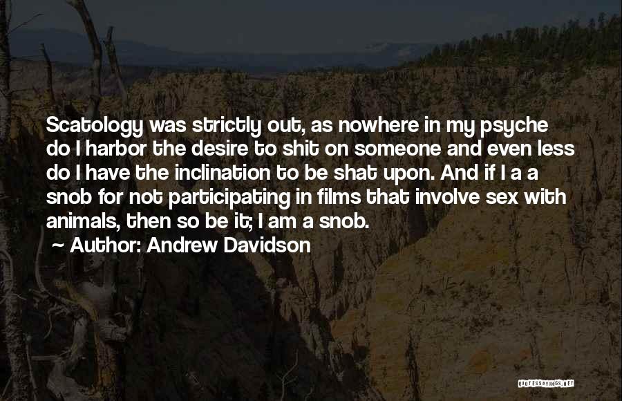 I Am A Snob Quotes By Andrew Davidson