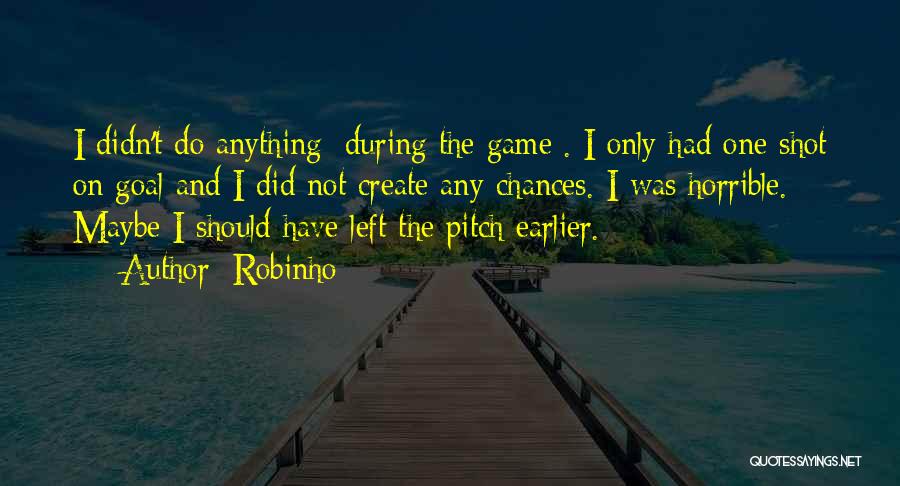 I Am A Soccer Player Quotes By Robinho
