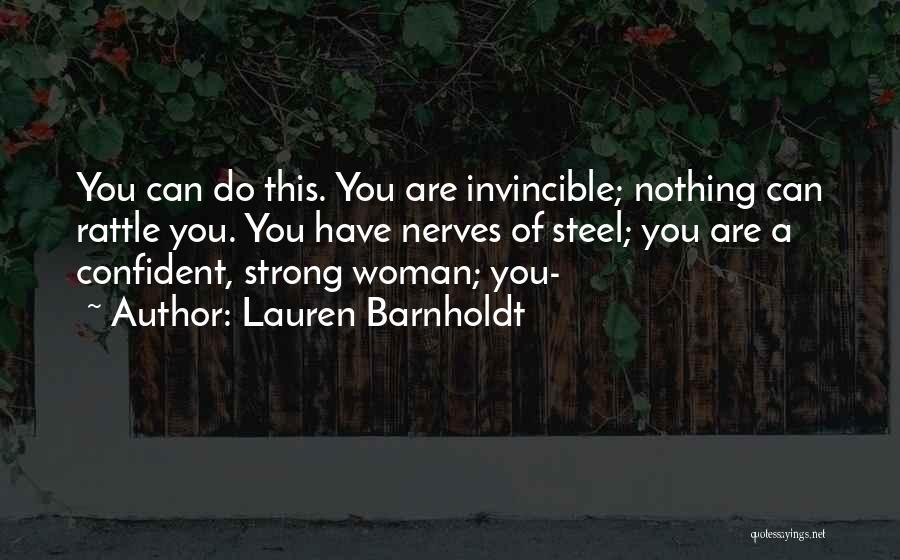 I Am A Strong Confident Woman Quotes By Lauren Barnholdt