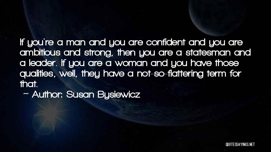 I Am A Strong Confident Woman Quotes By Susan Bysiewicz