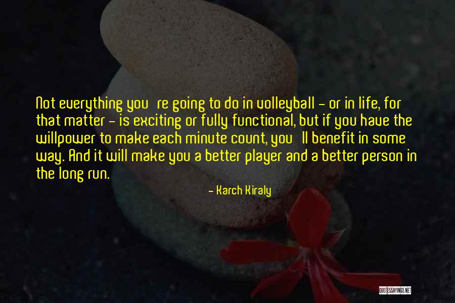 I Am A Volleyball Player Quotes By Karch Kiraly I Am A Volleyball Player Quotes By Karch Kiraly