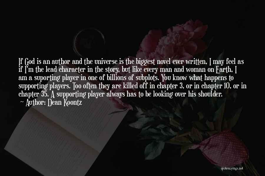 I Am A Woman Of God Quotes By Dean Koontz