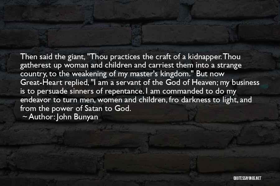 I Am A Woman Of God Quotes By John Bunyan