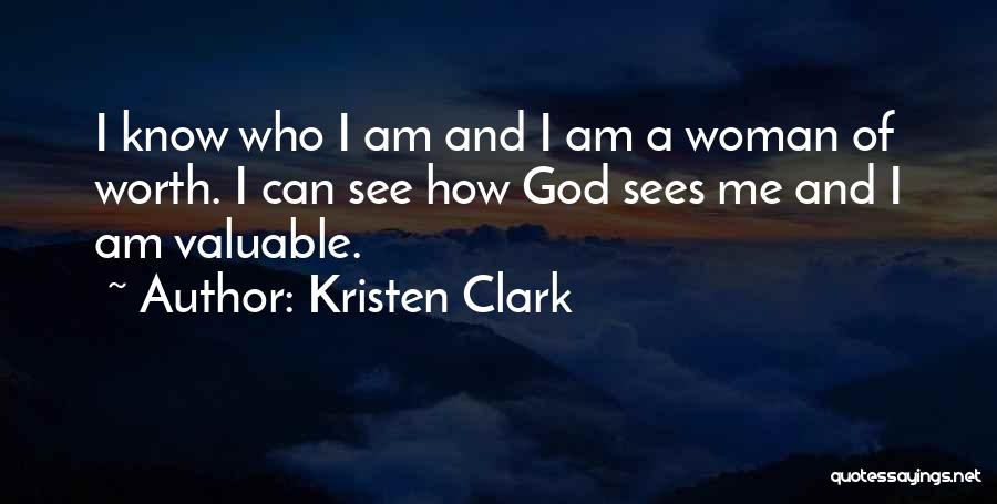 I Am A Woman Of God Quotes By Kristen Clark