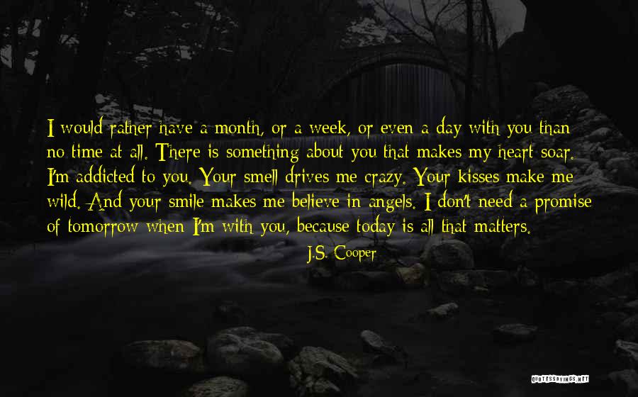 I Am Addicted To You Quotes By J.S. Cooper